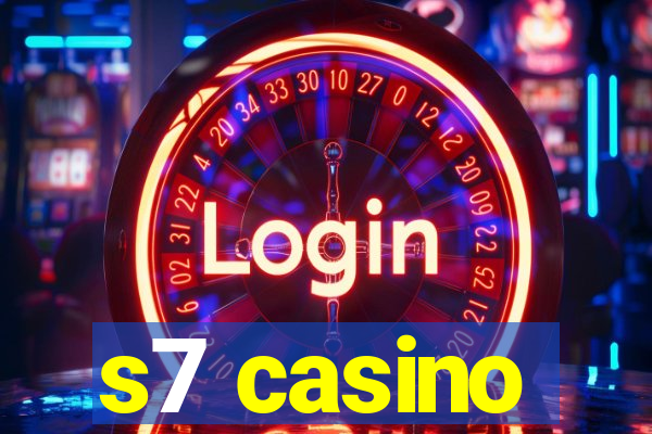 s7 casino