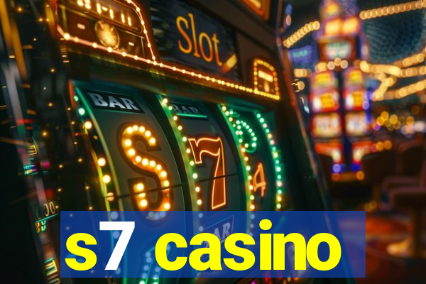 s7 casino