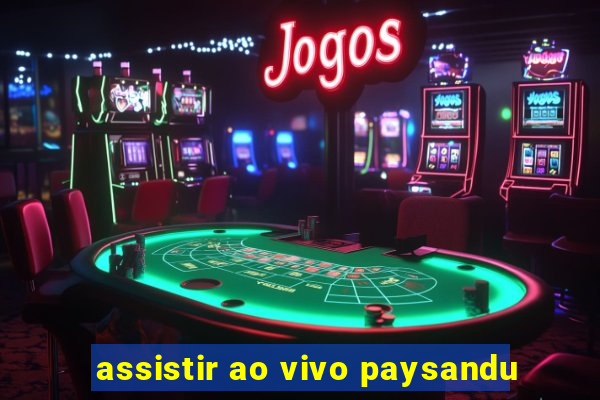 assistir ao vivo paysandu