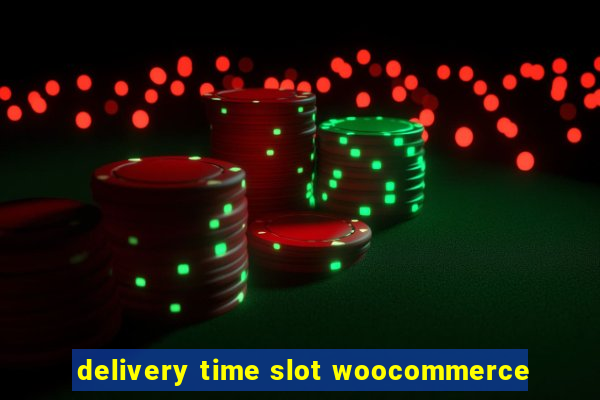 delivery time slot woocommerce