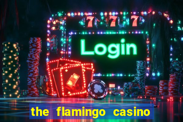 the flamingo casino las vegas