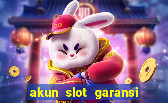 akun slot garansi kekalahan 100