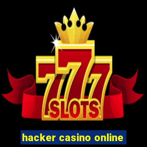 hacker casino online