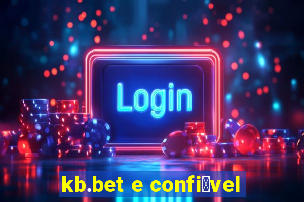 kb.bet e confi谩vel