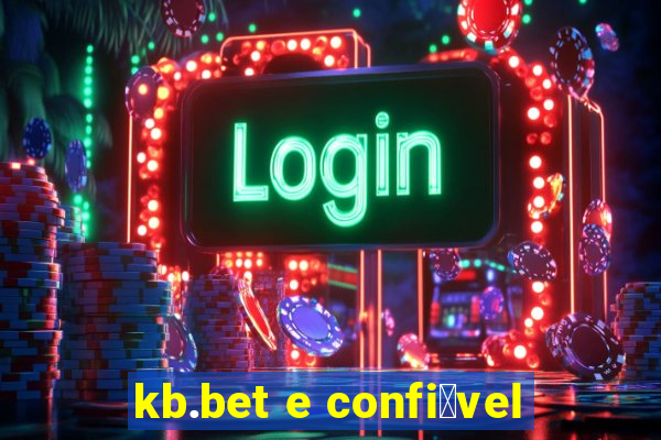 kb.bet e confi谩vel