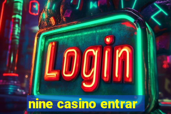 nine casino entrar