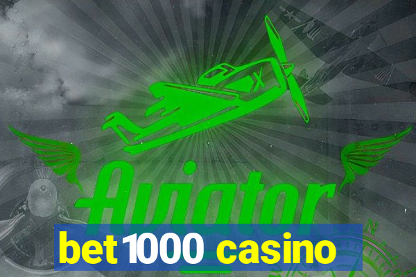 bet1000 casino