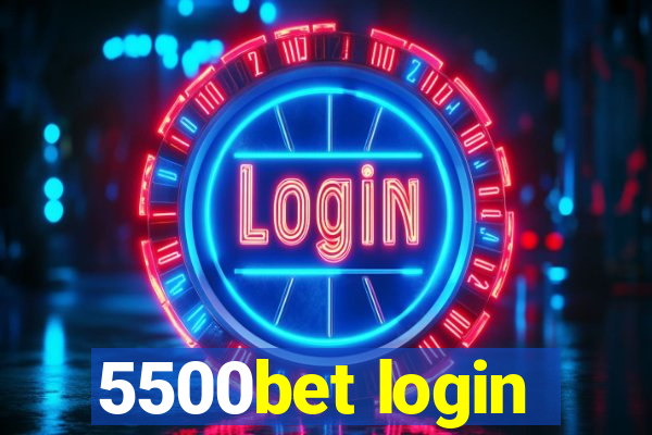 5500bet login