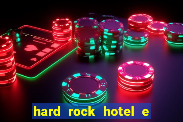 hard rock hotel e casino punta cana