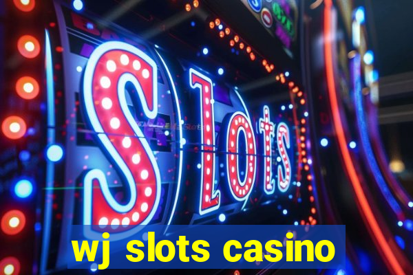 wj slots casino