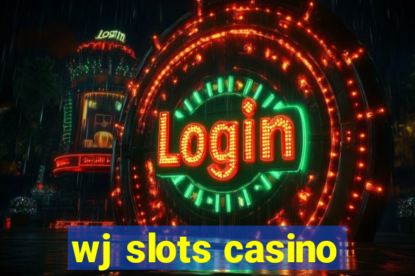 wj slots casino