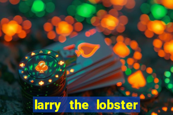 larry the lobster slot machine