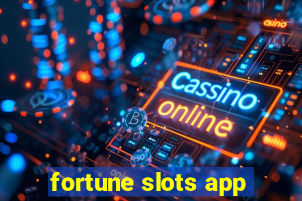 fortune slots app