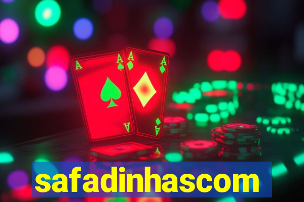 safadinhascom