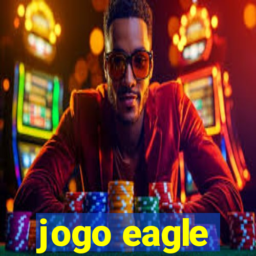 jogo eagle