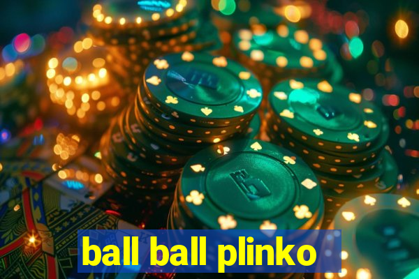 ball ball plinko