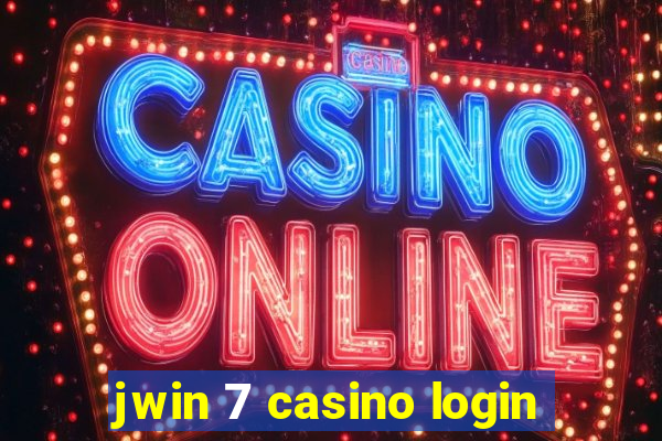 jwin 7 casino login