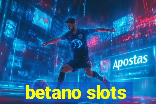 betano slots