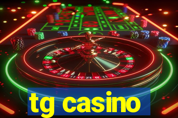 tg casino