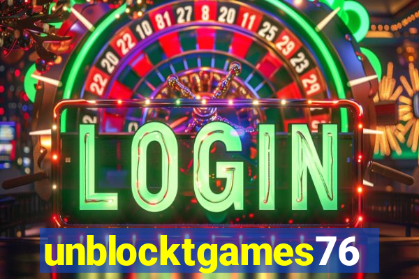 unblocktgames76