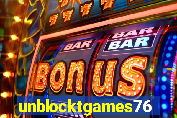 unblocktgames76