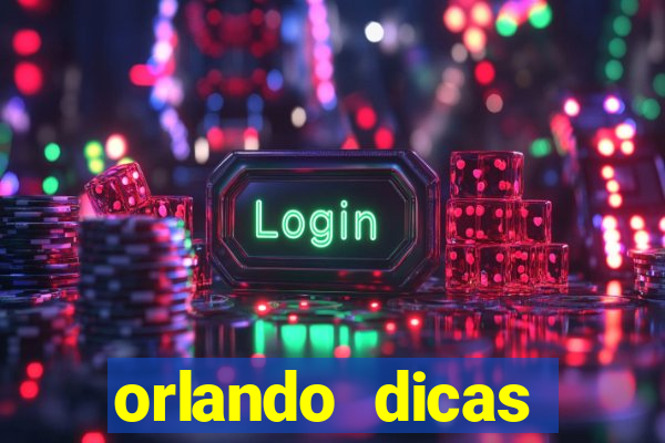 orlando dicas reclame aqui