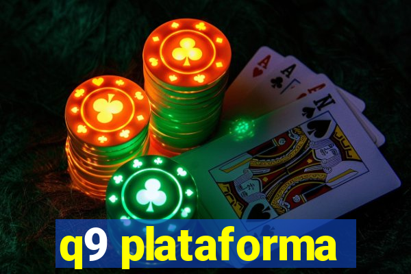 q9 plataforma