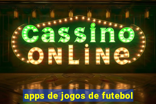 apps de jogos de futebol