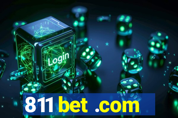 811 bet .com