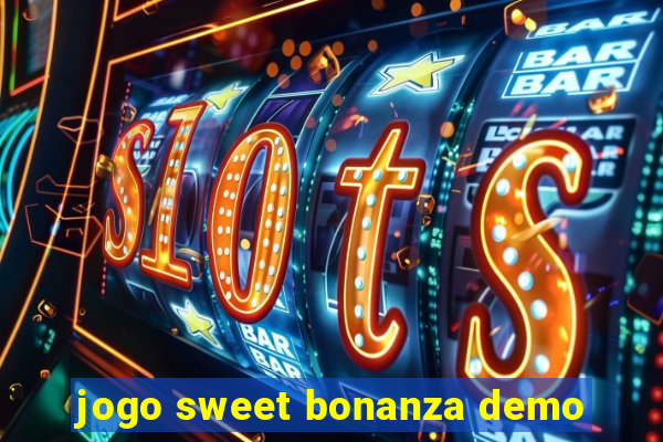 jogo sweet bonanza demo