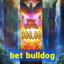 bet bulldog