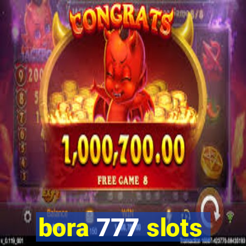 bora 777 slots