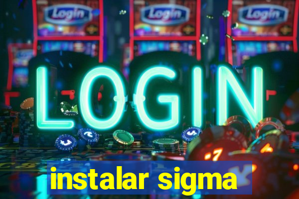 instalar sigma