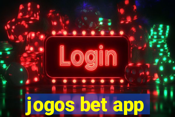 jogos bet app