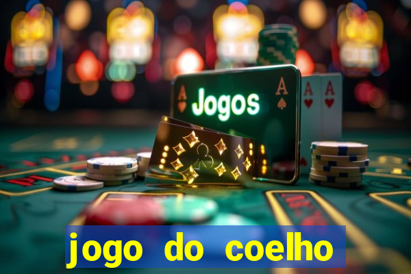 jogo do coelho ganhar dinheiro