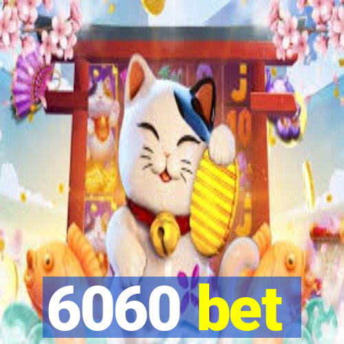 6060 bet