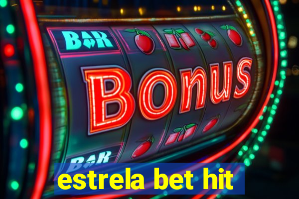 estrela bet hit