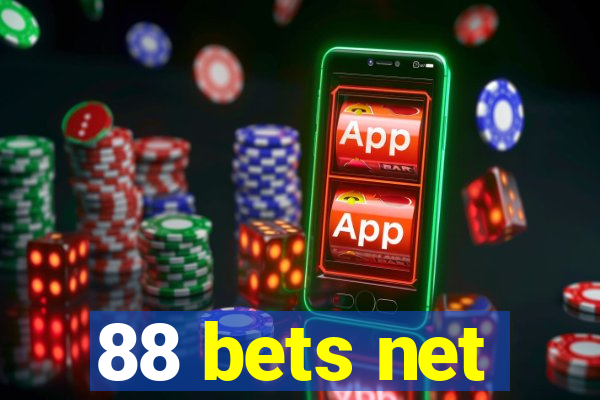 88 bets net