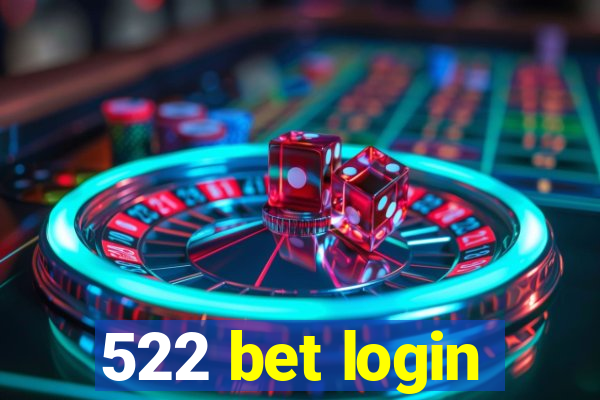 522 bet login