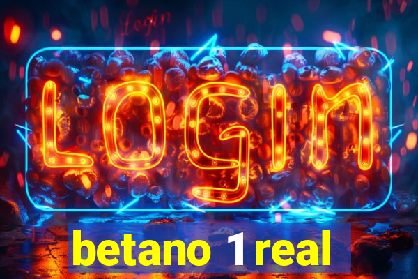 betano 1 real