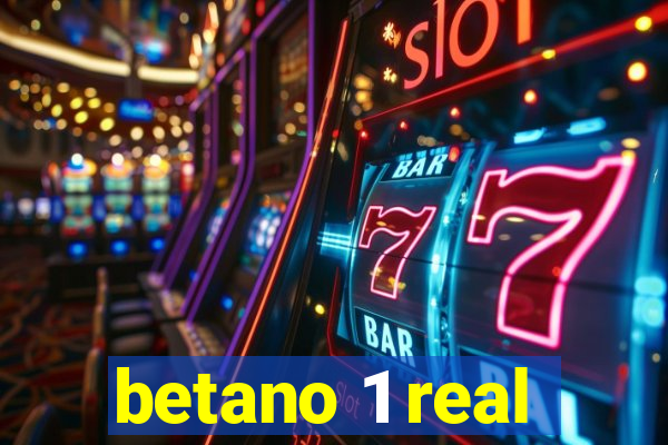 betano 1 real