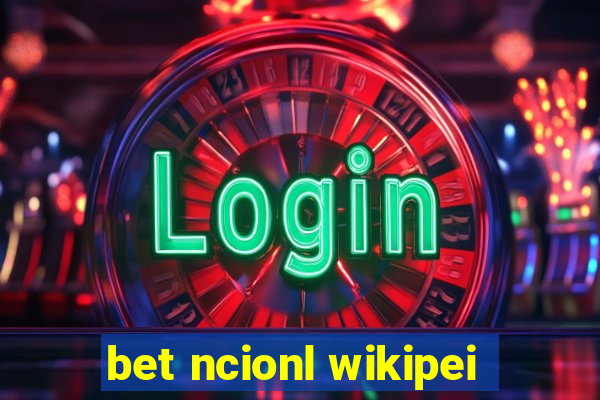 bet ncionl wikipei