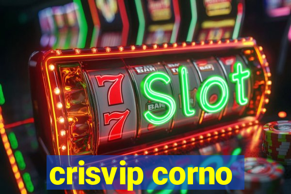 crisvip corno