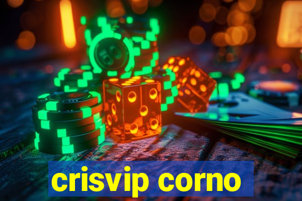 crisvip corno