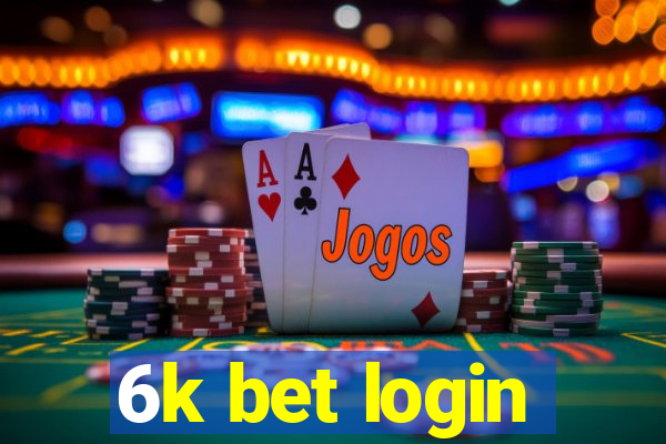 6k bet login