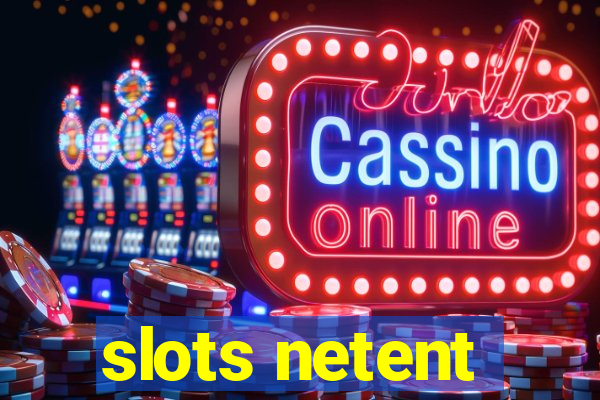 slots netent