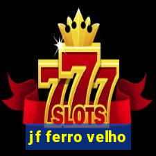 jf ferro velho