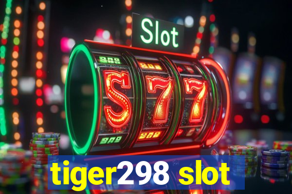 tiger298 slot