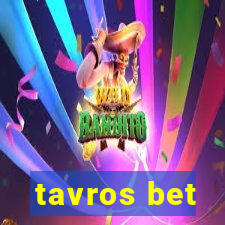 tavros bet