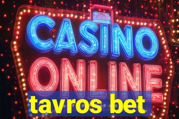 tavros bet